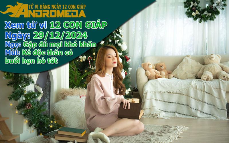 Tử vi 12 con giáp Chúa Nhật ngày 29/12/2024: Ngọ trục trặc, Mùi có tình