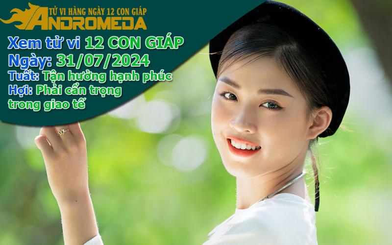 Tử vi 12 con giáp thứ 4 ngày 31/07/2024: Tuất hạnh phúc, Hợi cẩn thận