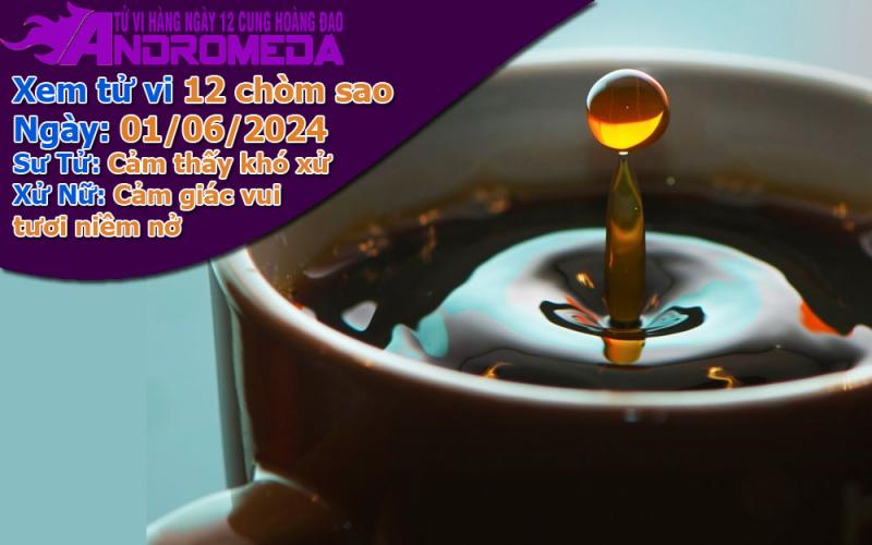 Tử vi 12 cung hoàng đạo thứ 7 ngày 01/06/2024: Sư Tử khó xử, Xử Nữ vui tươi