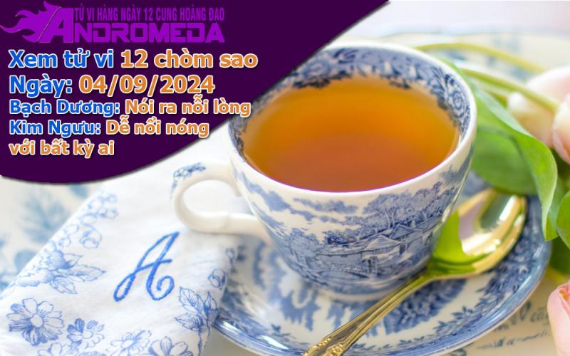 Tử vi 12 cung hoàng đạo thứ 4 ngày 04/09/2024: Bạch Dương bộc bạch, Kim Ngưu dễ cáu