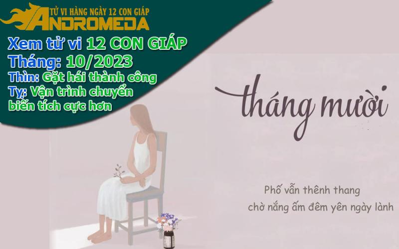 Xem tử vi tháng 10/2023 12 con giáp: Thìn thành công, Tỵ tích cực