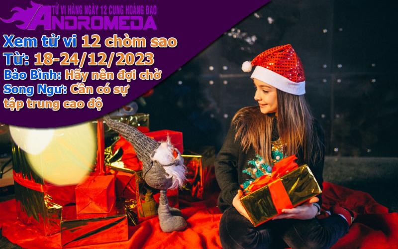 Xem tử vi tuần mới từ 18-24/12/2023 12 cung hoàng đạo: Bảo Bình đợi chờ, Song Ngư tập trung
