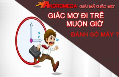 Giải mã giấc mơ đi học trễ, đi muộn. Con số may mắn từ giấc mơ bị muộn giờ